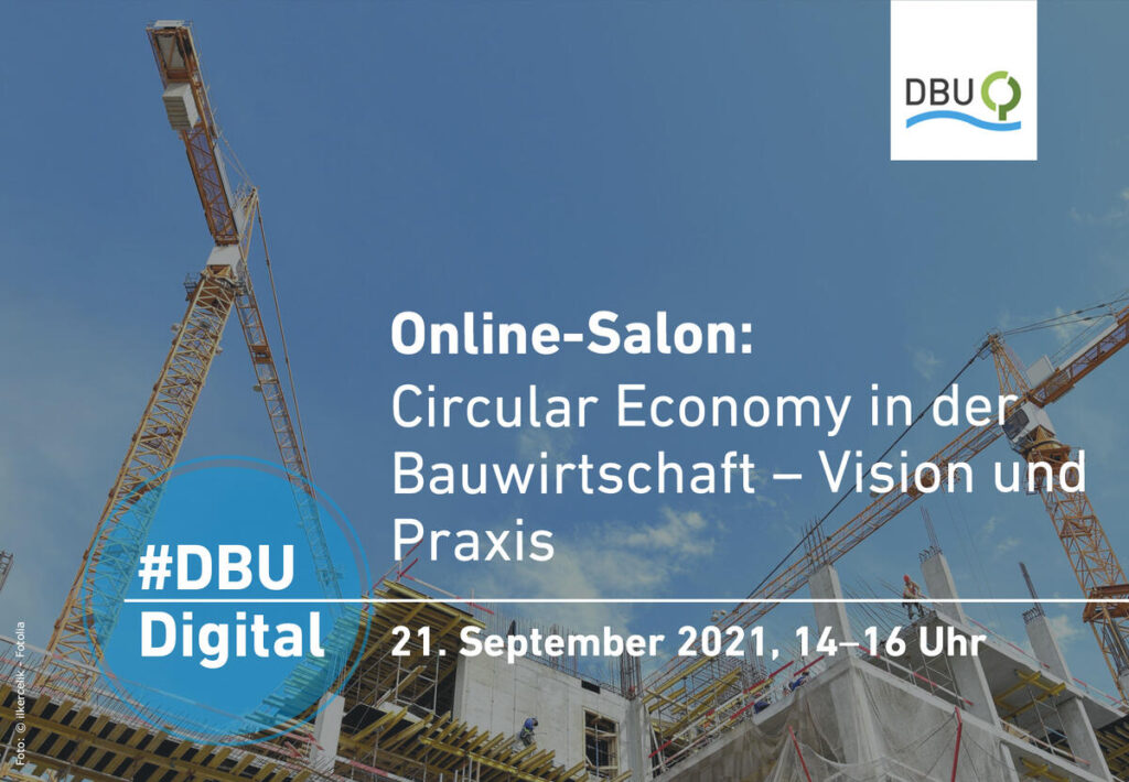 "Circular Economy in der Bauwirtschaft – Vision und Praxis". Grafik: © Deutsche Bundesstiftung Umwelt