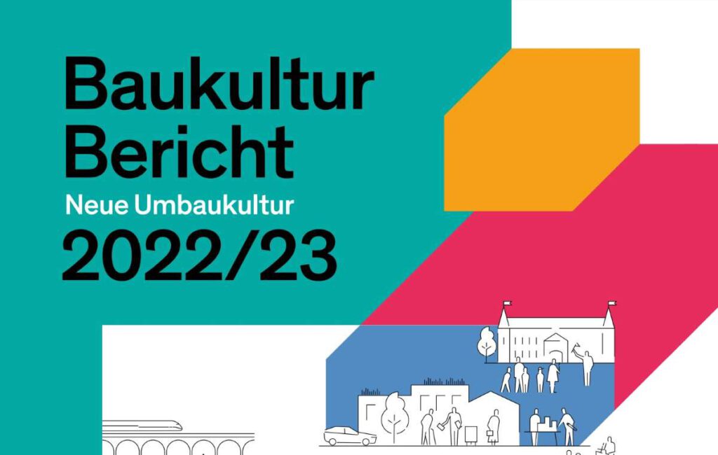 Cover des Baukulturberichts 2022/23 "Neue Umbaukultur", © Bundesstiftung Baukultur