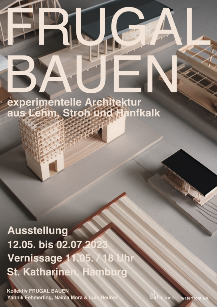 Plakat zur Ausstellung „FRUGAL BAUEN - experimentelle Architektur aus Lehm, Stroh und Hanfkalk“, Grafik © Kollektiv FRUGAL BAUEN