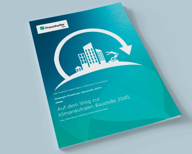 Cover der Strategie-Roadmap "Baustelle 2045", Foto: Fraunhofer IAO