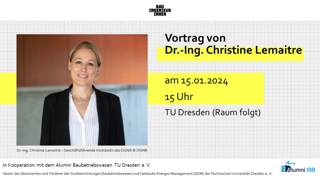 Vortrag von Dr.-Ing. Christine Lemaitre im Netzwerk Bauingenieurinnen, © TU Dresden, Institut für Baubetriebswesen, Professur für Bauverfahrenstechnik