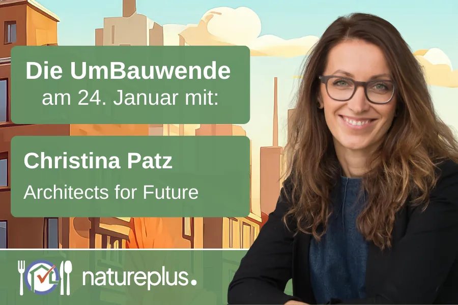 natureplus Late Lunch Session "Die UmBauwende" mit Christina Patz, Architects for Future. Grafik: © natureplus