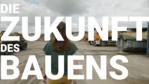 Kurzdokumentation "Die Zukunft des Bauens", © Moringa GmbH 2021