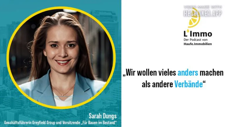 Zu Gast im L'Immo-Podcast: Sarah Dungs, erste Vorsitzende des neuen Verbands für Bauen im Bestand. Grafik: Haufe.Immobilien, Screenshot: YouTube