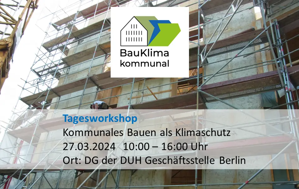 Tagesworkshop aus der Reihe „BauKlima kommunal: Wege zur nachhaltigen Kommunalentwicklung“ in Berlin; Quelle: Biwena e.V.